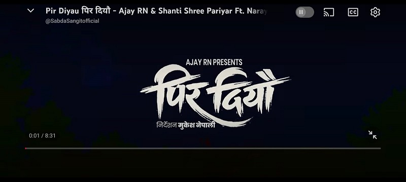अजय आरएन र शान्तिश्री परियारको नयाँ गीत ‘पिर दियौ’ सार्वजनिक